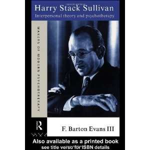  Harry Stack Sullivan Interpersonal Theory and 