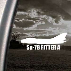  Su 7B FITTER A Decal Military Soldier Window Sticker 