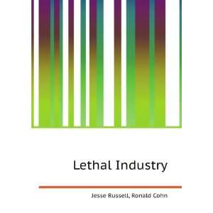  Lethal Industry Ronald Cohn Jesse Russell Books