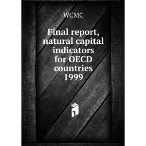  Final report, natural capital indicators for OECD 