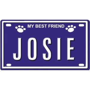  JOSIE Dog Name Plate for Dog House. Over 400 Names 