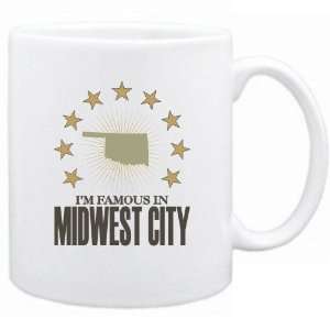   Am Famous In Midwest City  Oklahoma Mug Usa City