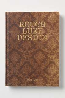 Rough Luxe Design   Anthropologie