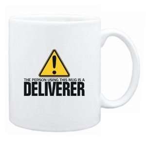 New  The Person Using This Mug Is A Deliverer  Mug Occupations 