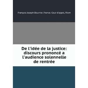   France. Cour dappel, Riom FranÃ§ois Joseph Bourrier Books
