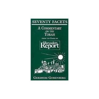 Seventy Facets A Commentary on the Torah From the Pages of the 