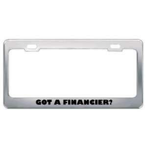 Got A Financier? Career Profession Metal License Plate Frame Holder 