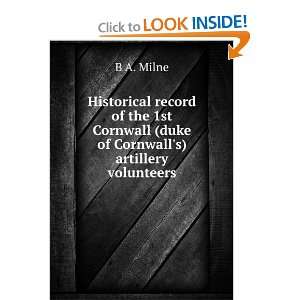  Historical record of the 1st Cornwall (duke of Cornwalls 