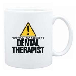   Using This Mug Is A Dental Therapist  Mug Occupations