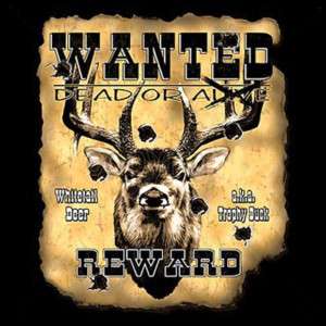 Wanted Big Buck Deer Hunting Sportsman T shirt  