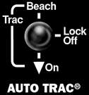 Auto Trac® Toggle  Beach, Auto and Off Mode.