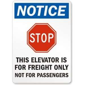  This Elevator is for Freight Only Not for Passengers (with 