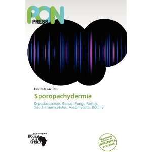  Sporopachydermia (9786138719403) Loki Radoslav Books