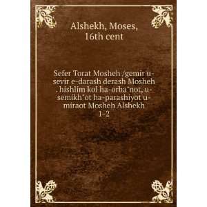   miraot Mosheh Alshekh. 1 2 Moses, 16th cent Alshekh Books