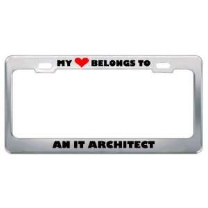 My Heart Belongs To An It Architect Career Profession Metal License 