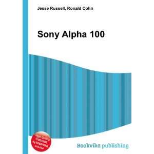  Sony Alpha 100 Ronald Cohn Jesse Russell Books