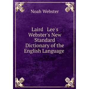   Websters New Standard Dictionary of the English Language . Noah