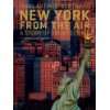 New York von oben Eine Architekturgeschichte  Yann Arthus 