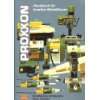 Dremel, Proxxon & Co Das große Buch der Mini Tools  