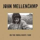 On the Rural Route 7609 (Special Edition)von John Mellencamp