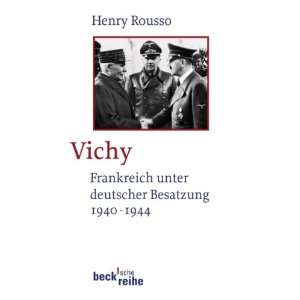 Vichy Frankreich unter deutscher Besatzung 1940   1944  