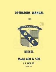 Case ATC Terratrac 400 500 Diesel Operators Manual  