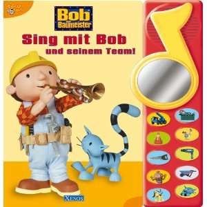 Sing mit Bob und seinem Team Bob der Baumeister. Soundbuch  