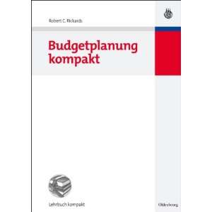 Budgetplanung kompakt  Robert C Rickards Bücher