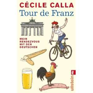   Mein Rendezvous mit den Deutschen  Cécile Calla Bücher