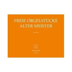 Freie Orgelstücke alter Meister 2  Bücher