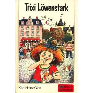 Trixi Löwenstark  Karl Heinz Gies Bücher