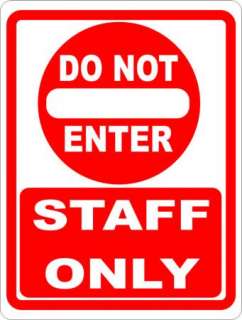 Do Not Enter Staff Only Sign Business Signs  