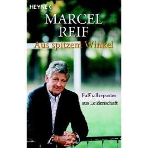   . Fußballreporter aus Leidenschaft  Marcel Reif Bücher