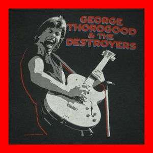   VTG GEORGE THOROGOOD & THE DESTROYERS 1985 TOUR T SHIRT CONCERT 