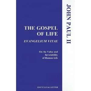   of Life (Evangelium Vitae) [Paperback] Pope John Paul II Books