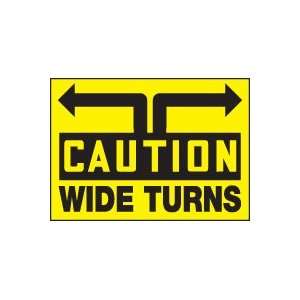 CAUTION Labels WIDE TURNS (W/ARROWS) 10 x 14 Reflective 