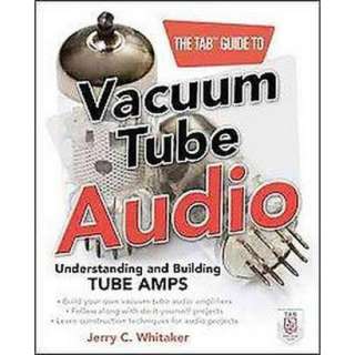 The TAB Guide to Vacuum Tube Audio (Paperback).Opens in a new window