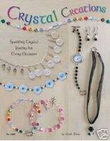 CRYSTAL CREATIONS Jewelry Glass Beaded/Beading Book  