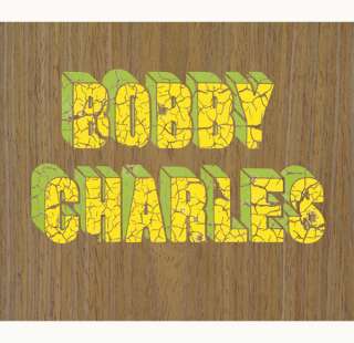 Bobby Charles   Bobby Charles 3 CD set Rhino Handmade $69.95 