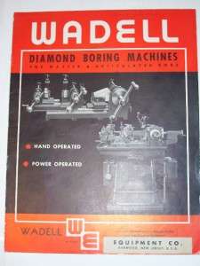 Vtg Wadell Equipment Co Catalog~Diamond Boring Machines  