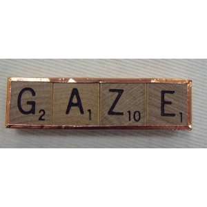   GAZE Magnet from Scrabble Tile Tiles Copper Tape Word 