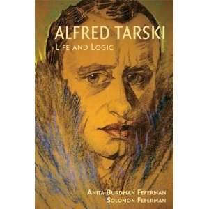  Alfred Tarski Life and Logic (Cambridge Concise Histories 