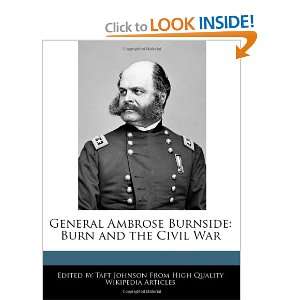 General Ambrose Burnside Burn and the Civil War 