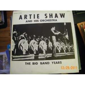Artie Shaw The Big Band Years (Vinyl Record)