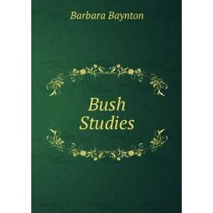 Bush Studies Barbara Baynton  Books