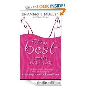 The Best Youll Ever Have Shannon Mullen With Valerie Frankel  