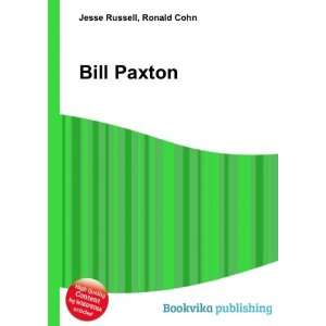 Bill Paxton [Paperback]
