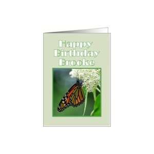 Happy Birthday, Brooke, Monarch Butterfly on White Milkweed Flower 