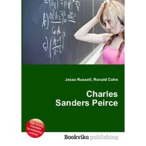  Charles Sanders Peirce Ronald Cohn Jesse Russell Books