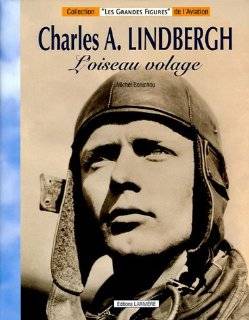 Charles A. Lindbergh (French Edition)